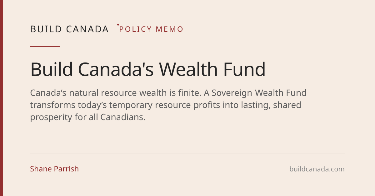 Build Canada's Wealth Fund | Build Canada | Build Canada